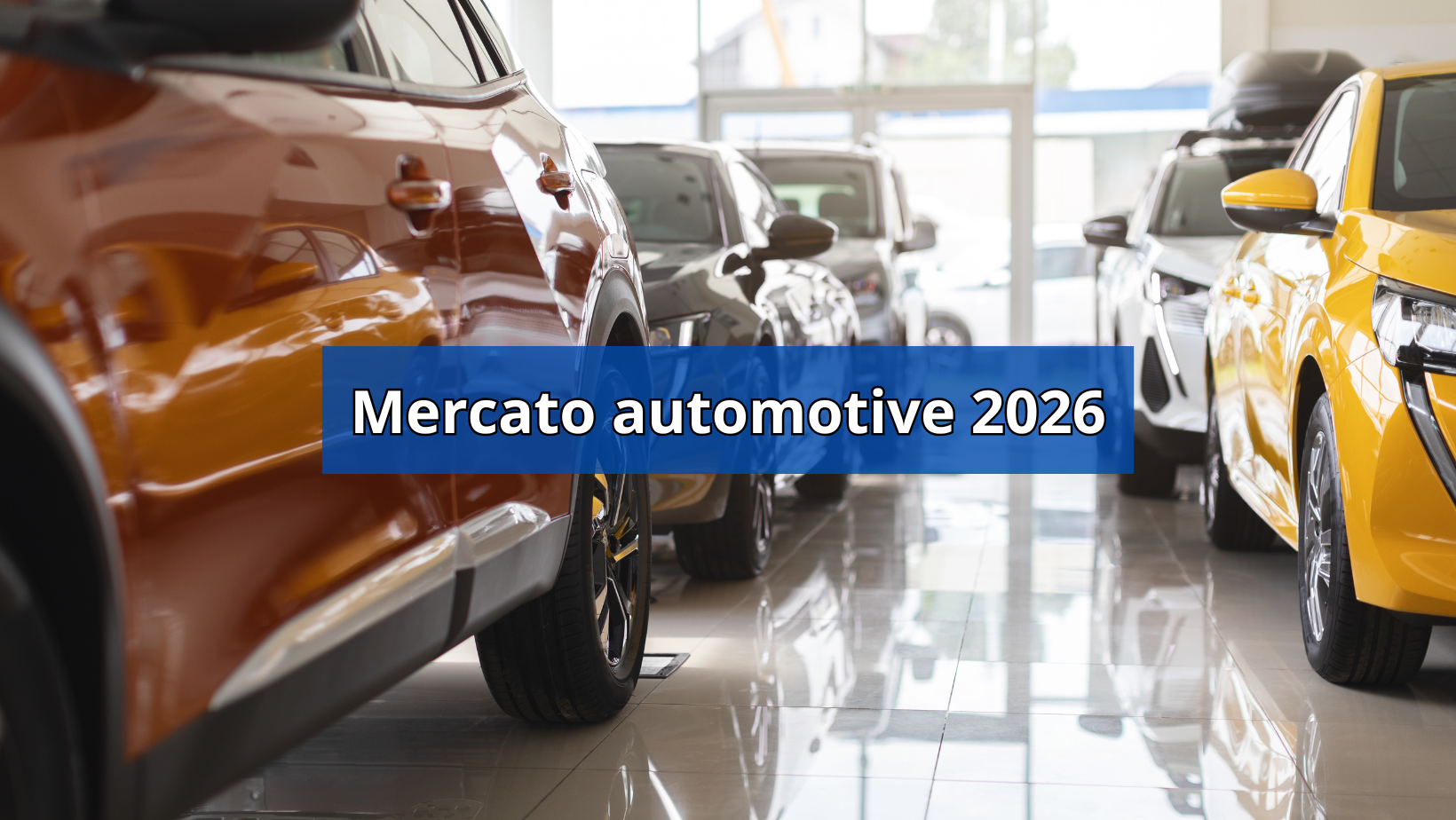 Mercato automotive 2026 – rallentamento, margini e necessità di gestione strategica - StudioGiugliano